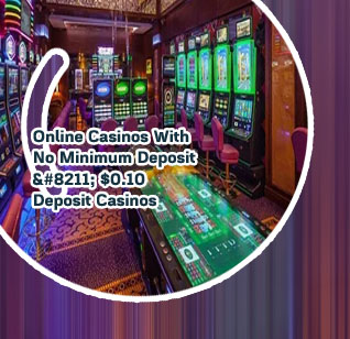 Online casino games with no minimum deposit